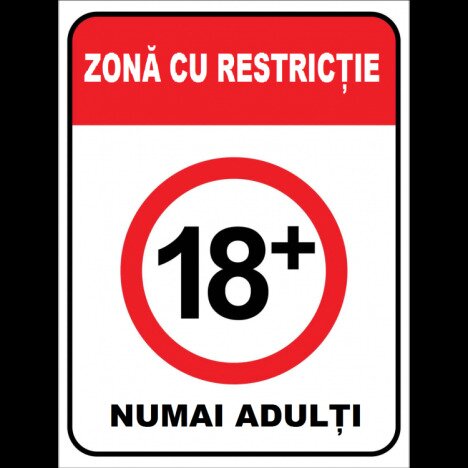 Placuta pentru zona cu restrictie 18 plus numai adulti